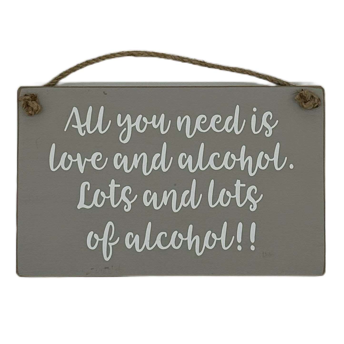 All you need is love and alcohol. Lots and lots of alcohol!