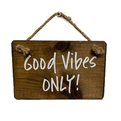 Good vibes only