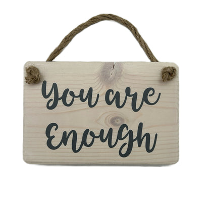 You are enough!