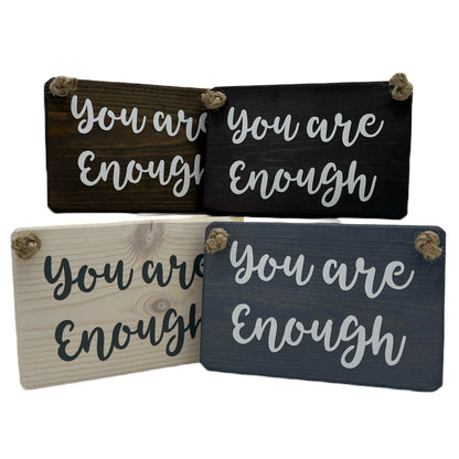 You are enough!